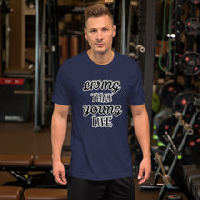 Load image into Gallery viewer, Living that Young Life T-shirt
