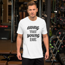 Load image into Gallery viewer, Living that Young Life T-shirt